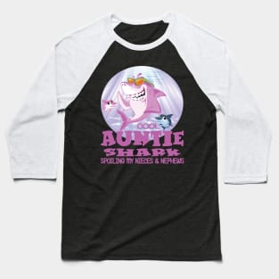 Cool Auntie Shark - Spoiling Mye Nieces & Nephews Baseball T-Shirt